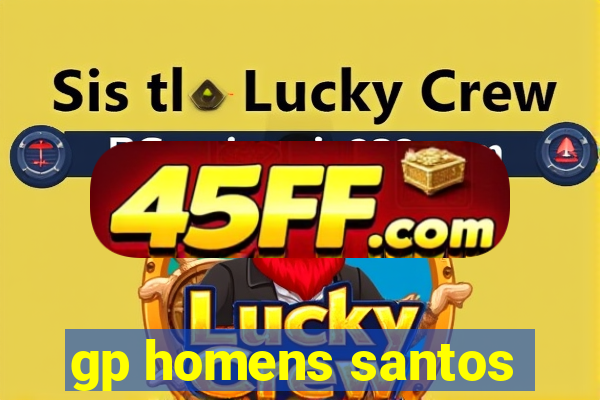 gp homens santos
